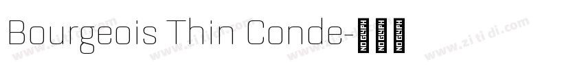 Bourgeois Thin Conde字体转换